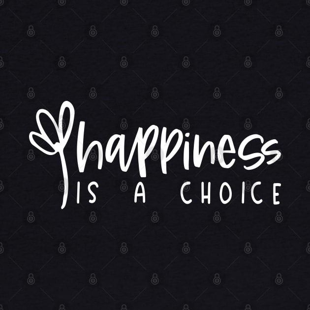 Happiness is a Choice by BlueZenStudio